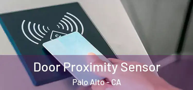  Door Proximity Sensor Palo Alto - CA