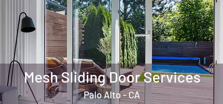 Mesh Sliding Door Services Palo Alto - CA