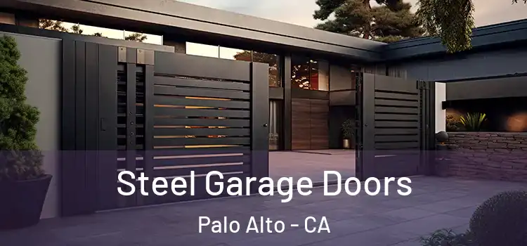  Steel Garage Doors Palo Alto - CA